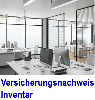 Versicherungsnachweis fr das Inventar .  Nutzen Sie die Chancen der I