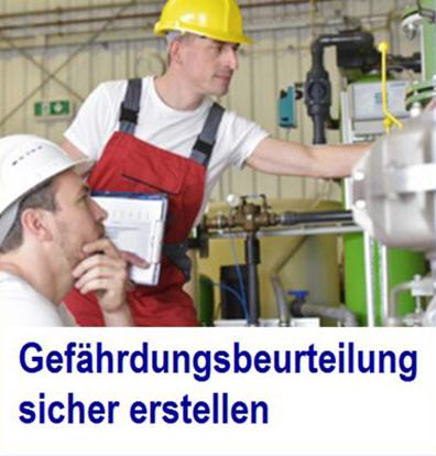 Gefhrdungsbeurteilung erstellen Gefhrdungsbeurteilung, erstellen