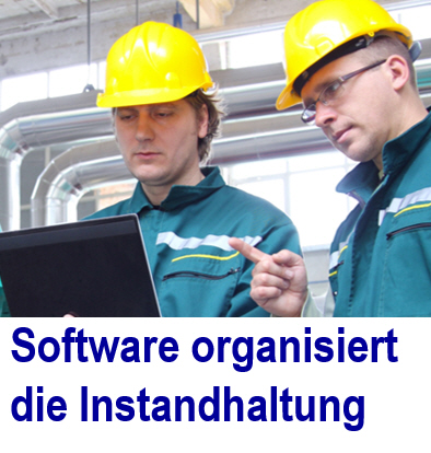   Software Service Instandhaltung - Organisationssoftware: Instandhaltung, Wartung organisieren
