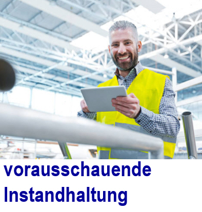 Predictive Instandhaltung, predictives maintenance Predictive Instandhaltung