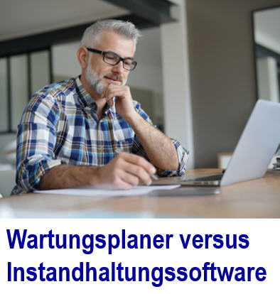 Wartungsplaner versus Instandhaltungssoftware Wartungsplaner, versus, Instandhaltungssoftware, Vergleich, Analyse, Produkcheck, Unterschiede, Zertifizierung, Auditierung, Unterschied